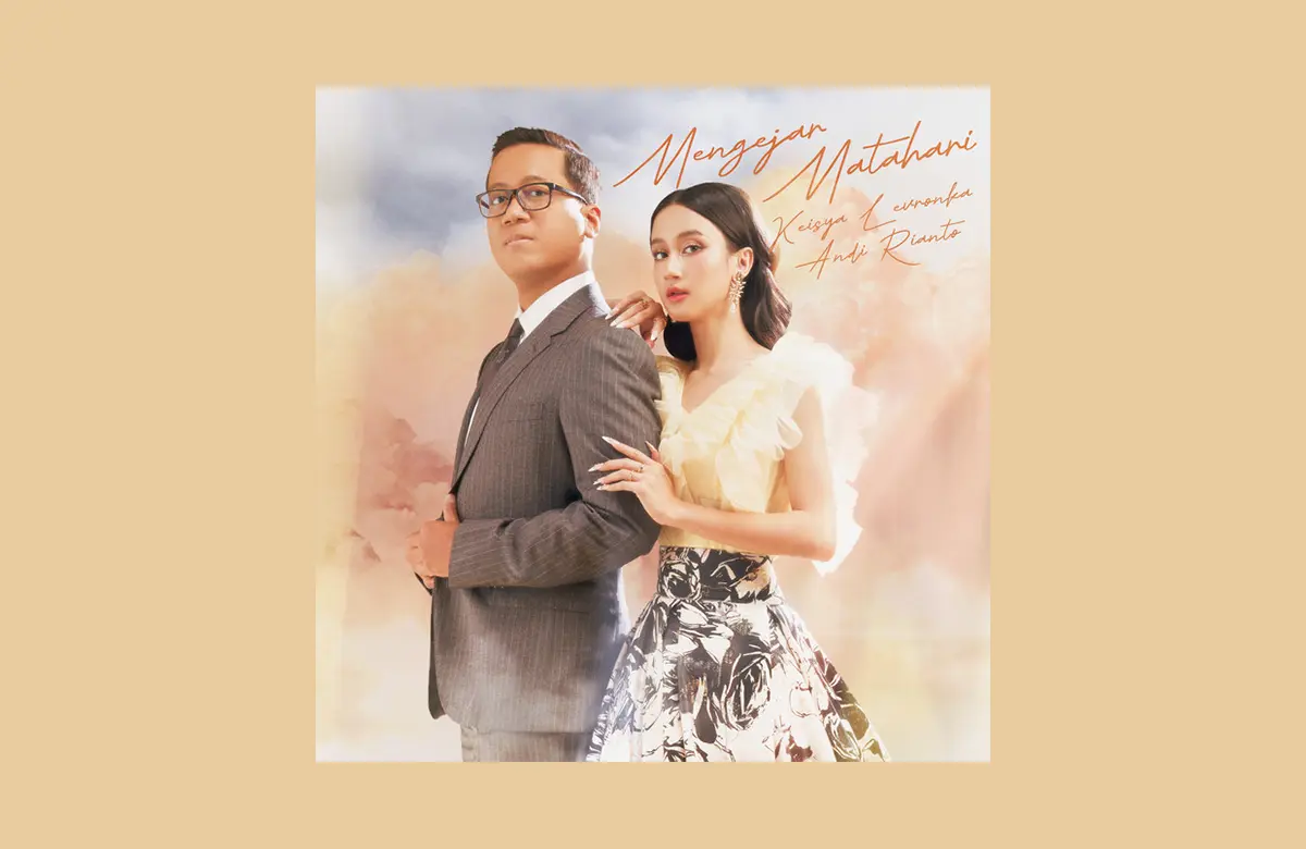 Lirik Lagu Mengejar Matahari Keisya Levronka feat Andi Rianto